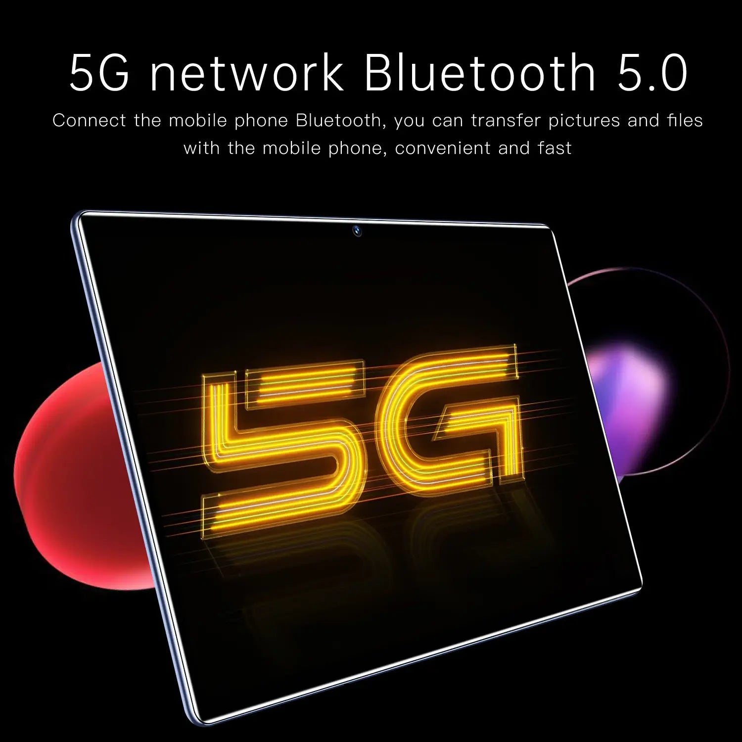 Glowing yellow 5G text on a 10.1 Inch Screen Android Tablet with 5G Dual Cameras.